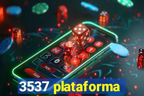 3537 plataforma